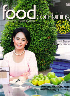 Food Combining: Kombinasi Makanan Serasi