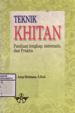 Teknik Khitan: Panduan Lengkap, Sistematis, Dan Praktis