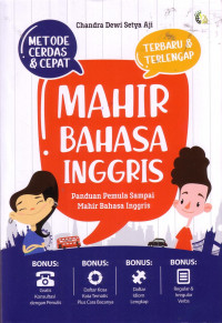 Mahir Bahasa Inggris: Panduan Pemula Sampai Mahir Bahasa Inggris