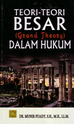 Teori-Teori Besar Dalam Hukum (Grand Theory)