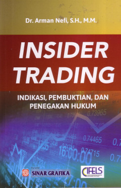 Insider Trading: Indikasi, Pembuktian, Dan Penegakan Hukum