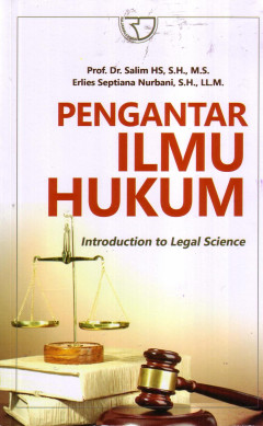 Pengantar Ilmu Hukum: Introduction To Legal Science