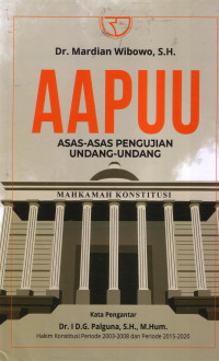 AAPUU: Asas-Asas Pengujian Undang-Undang