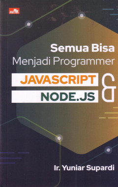 Semua Bisa Menjadi Programmer Javascript & Node.JS