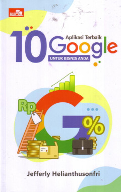 10 Aplikasi Terbaik Google Untuk Bisnis Anda