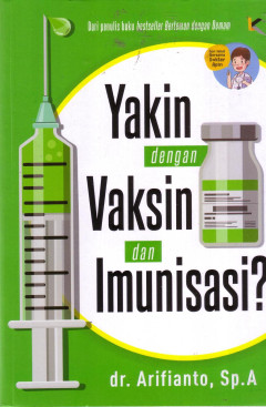 Yakin Dengan Vaksin Dan Imunisasi