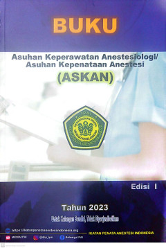 Buku Asuhan Keperawatan Anestesiologi / Asuhan Kepenataan Anestesi