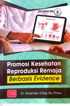 Promosi Kesehtan Reproduksi Remaja Berbasis Evidence