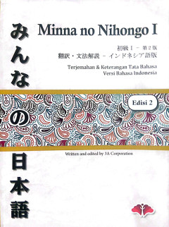 MINNA NO NIHONGO SHOKYU 1 / Terjemahan dan Keterangan Tata Bahasa Versi Bahasa Indonesia