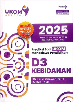 Prediksi Soal UKOM Mahasiswa Pendidikan D3 Kebidanan