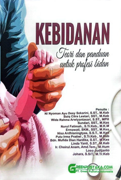 Kebidanan Teori dan Panduan Untuk Profesi Bidan