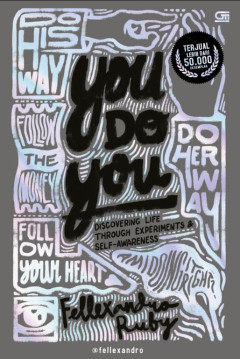 You Do You : Discovering Life Through Experiments & Self-Awareness