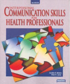 Interpersonal Communication Skills For Health Professionals