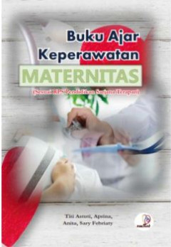 Buku Ajar Keperawatan Maternitas (Sesuai RPS Pendidikan Sarjana Terapan)