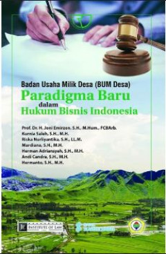Badan Usaha Milik Desa (BUM Desa) Paradigma Baru dalam Hukum Bisnis Indonesia