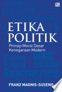 Etika Politik: Prinsip Moral Dasar Kenegaraan Modern