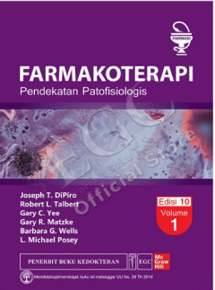 Farmakoterapi: Pendekatan Patofisiologis Edisi 10 Vol 1
