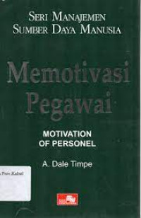 Seri Manajemen Sumber Daya Manusia Memotivasi Pegawai