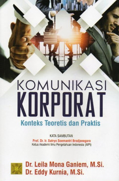 Komunikasi Korporat: Konteks Teoretis Dan Praktis