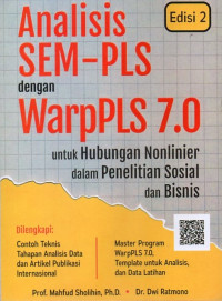 Analisis SEM-PLS Dengan WarpPLS 7.0: Untuk Hubungan Nonlinier Dalam Penelitian Sosial Dan Bisnis