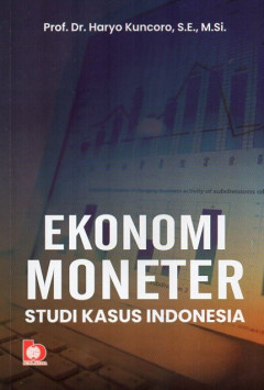 Ekonomi Moneter: Studi Kasus Indonesia