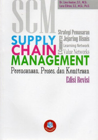 Supply Chain Management: Perencanaan, Proses, Dan Kemitraan