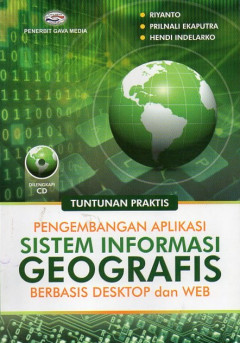 Pengembangan Aplikasi Sistem Informasi Geografis Berbasis Desktop Dan Web