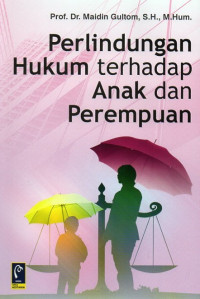 Perlindungan Hukum Terhadap Anak Dan Perempuan