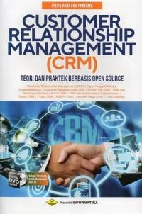 Customer Relationship Management (CRM): Teori Dan Praktek Berbasis Open Source