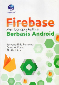 Firebase: Membangun Aplikasi Berbasis Android