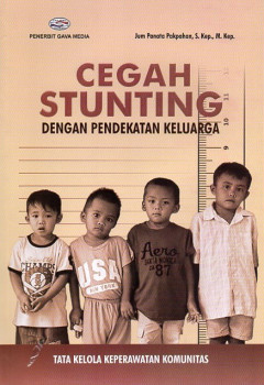 Cegah Stunting: Dengan Pendekatan Keluarga