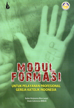 Modul Formasi: Untuk Pelayanan Profesional Gereja Katolik Indonesia