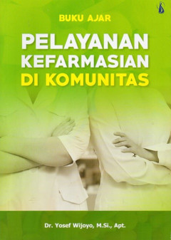 Buku Ajar Pelayanan Kefarmasian Di Komunitas