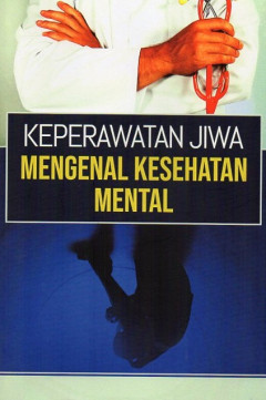 Keperawatan Jiwa: Mengenal Kesehatan Mental