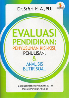 Evaluasi Pendidikan: Penyusunan Kisi-Kisi, Penulisan & Analisis Butir Soal