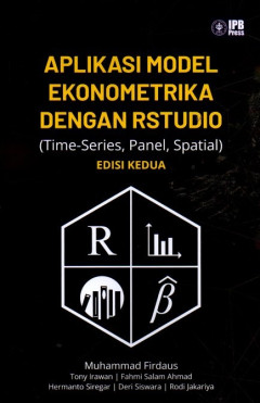 Aplikasi Model Ekonometrika Dengan Rstudio (Time-Series, Panel, Spatial)