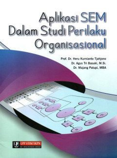 Aplikasi SEM Dalam Studi Perilaku Organisasional