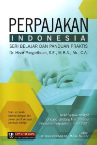 Perpajakan Indonesia: Seri Belajar Dan Panduan Praktis