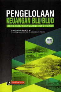 Pengelolaan Keuangan BLU/BLUD: Berbasis Teknologi Informasi