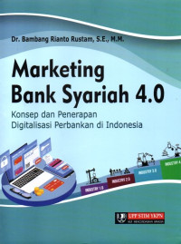 Marketing Bank Syariah 4.0: Konsep Dan Penerapan Digitalisasi Perbankan Di Indonesia