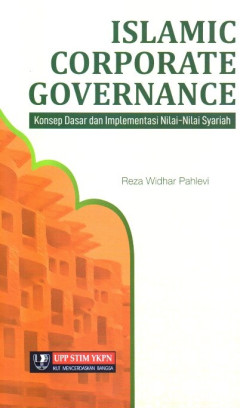 Islamic Corporate Governance: Konsep Dasar Dan Implementasi Nilai-Nilai Syariah