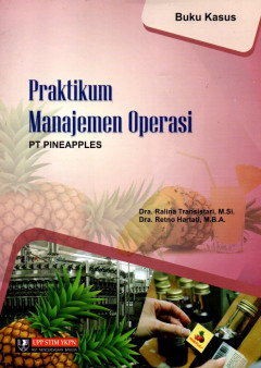 Praktikum Manajemen Operasi: PT Pineapples