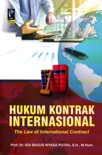 Hukum Kontrak Internasional: The Law Of International Contract