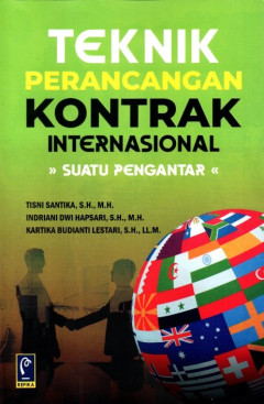 Teknik Perancangan Kontrak Internasional: Suatu Pengantar