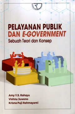 Pelayanan Publik Dan E-Government: Sebuah Teori Dan Konsep