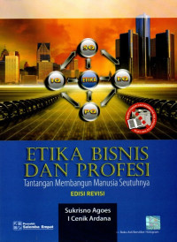 Etika Bisnis Dan Profesi: Tantangan Membangun Manusia Seutuhnya