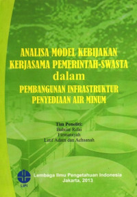 Analisa Model Kebijakan Kerjasama Pemerintah-Swasta Dalam Pembangunan Infrastruktur Penyediaan Air Minum