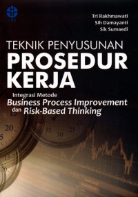 Teknik Penyusunan prosedur Kerja: Integrasi Metode business Improvement Dan Risk-Based Thinking