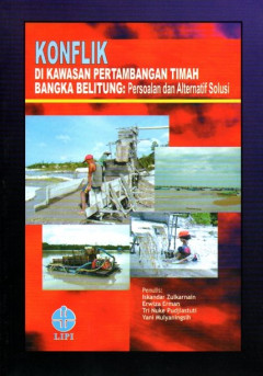 Konflik Di Kawasan Pertambangan Timah Bangka Belitung: Persoalan Dan Alternatif Solusi