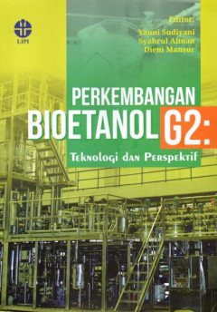 Perkembangan Bioetanol G2: Teknologi Dan Perspektif